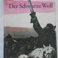 DDR Buch "Spannend Erzählt Band 65"/ "Der Schwarze Wolf" Historisches Abenteuer