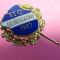 TTC Tisch Tennis Gebersdorf 1957 Anstecknadel Ehrennadel