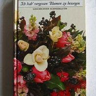 Ich hab´ vergessen Blumen zu besorgen, Herbert Reinecker, Geschichten