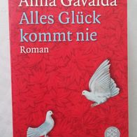 Alles Glück kommt nie" von Anna Gavalda