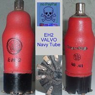 EH2, EH 2, Röhre der Kriegsmarine (Navy Tube)