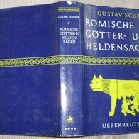 B Ueberreuter Römische Götter- und Heldensagen Schalk 268 S. gebunden guterhalte