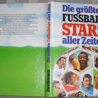 B Zweiburgen Verlag Die größten Fussballstars 288 S. gebunden sehr gut erhalten
