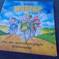 Mini Buch Bauer Hubert und das quietschvergnügte Wochenende gebraucht von 2010