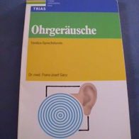 Ohrgeräusche - Tinnitus-Sprechstunde - Dr. med. Franz-Josef Ganz - Trias