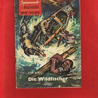 Spannende Geschichten Heft 66 - Die Wildfischer - Otto Boris - Rufer Verlag