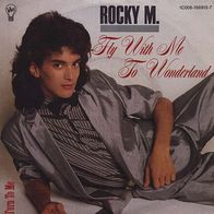 7"ROCKY M. · Fly With Me To Wonderland (RAR 1986)