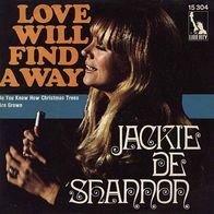 7"Jackie De Shannon · Love Will Find A Way (RAR 1969)
