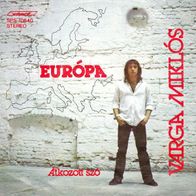 Varga Miklos - Europa / Atkozott Szo 45 single 7"