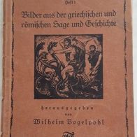 Bilder aus d. Griechichen u. römischen Sage / Broschüren- Ausgabe aus 1927 / RAR !!