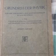 Lehrbuch "Grundriss der Physik- Mittelstufe" Broschüren- Ausgabe aus 1929 / RAR ! GUT