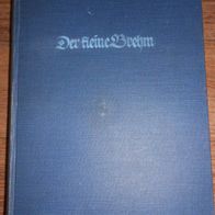 Der Kleine Brehm / Mammut Wissenswerk über Tiere / antike Ausgabe aus 1927 !!! TOP !