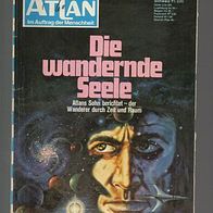 Atlan 175 Die wandernde Seele * 1975 Hans Kneifel