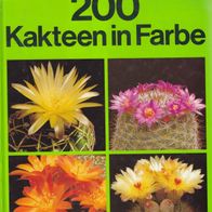 200 Kakteen in Farbe geb. Buch