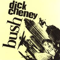 Dick Cheney / B.U.S.H. - Split 7" (2004) Schweden / Brasilien HC-Punk