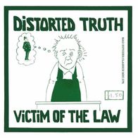 Distorted Truth - Victim of the law 7" (1989) Repress / Punk aus Schottland