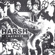 Harsh - Implants 7" (1998) Anomie Records / Finnland HC-Punk / Powerviolence