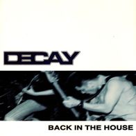 Decay - Back in the house 7" (1998) Suburban Home Records / Japan Hardcore