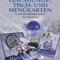 Einladungs-, Tisch-& Menükarten in aktuellen Basteltechnik G. Schwab; S. Terlova