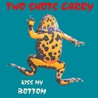 Two Shots Carry - Kiss my bottom LP (1996) AC Records / Punk