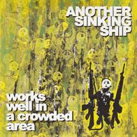 Another Sinking Ship - Works well in a crowded area 7" (2007) Finnland Punk