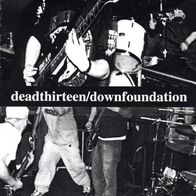 Dead Thirteen / Down Foundation - Split 7" (1998) Slave Union / US Hardcore