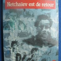 Netchaiev est de retour - Roman - von Jorge Semprun