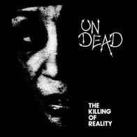 Undead - The killing of reality LP (1984) Limited 500 Repress / UK-Punk