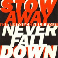 The Untouchable Four "Never Fall Down / Stowaway" 7" Single 1994 NL-Alternativ KS 017