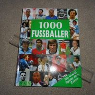 1000 Fussballer Fußballer Die besten Spieler aller Zeiten