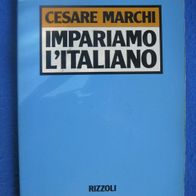 Cesare Marchi Impariamo L´ITALIANO 1984 Rizzoli Editore