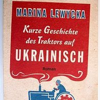 Buch Marina Lewycka "Kurze Geschichte des Traktors auf ukrainisch" (TB)