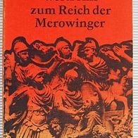 Buch: Günther Rigobert "Vom Untergang Westroms zum Reich der Merowinger" TB