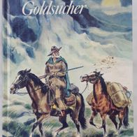 Goldsucher / Abenteuer- Erzählungen v. Jack London ! / aus 1979 ! TOP !