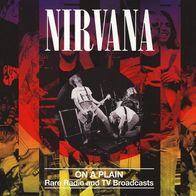 Nirvana - On a plain LP (1987-1993) Rare Radio and TV Broadcasts / Limited 500 !!!