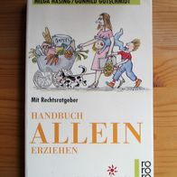 Helga Häsing/ Gunhild Gutschmidt; Handbuch ALLEIN erziehen mit Rechtsratgeber