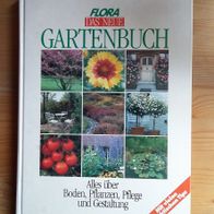 Flora Das neue Gartenbuch mit vielen praktischen Tipps, Gruner + Jahr AG 1989