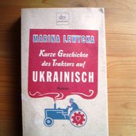 Marina Lewycka; "Kurze Geschichte des Traktors auf Ukrainisch", Roman