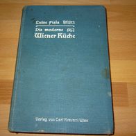 Luise Fiala, Die moderne Wiener Küche; 1900!!