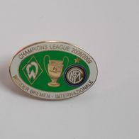 SV Werder Bremen Fussball Pin Champions League 2008-2009 gegen Inter Mailand