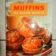 Muffins - Die besten Rezepte für süße & pikante Muffins ... Rezepte Praxis-Tipps und