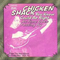 Chicken Shack - You Know Could Be Right - 7" Single - Deram 381 (D) 1973