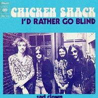 Chicken Shack - I´d Rather Go Blind / Sad Clown - 7" Single - CBS S 1832 (D) 1974