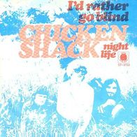 Chicken Shack - I´d Rather Go Blind - 7" Single - Blue Horizon 57-3153 (NL) 1969