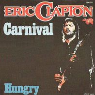 Eric Clapton - Carnival / Hungry - 7" Single - RSO 2090 222 (D) 1976