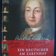 Ein Deutscher am Zarenhof - Heinrich Graf Ostermann und seine Zeit 1687-1747