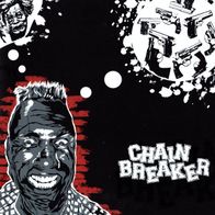 Chainbreaker - Chainbreaker 7" (2005) Vendetta Records / HC-Punk / Negative Approach