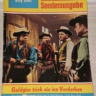 Bastei Wildwest Sonderausgabe (Bastei) Nr. 119 * Goldgier trieb sie ins Verderben* RAR