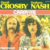 David Crosby & Graham Nash - Carry Me - 7" Single - Polydor 2001 615 (D) 1975