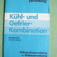 Gebrauchsanweisung Bedienung Privileg Quelle Kühl- + Gefrierkombination Modell 4315i